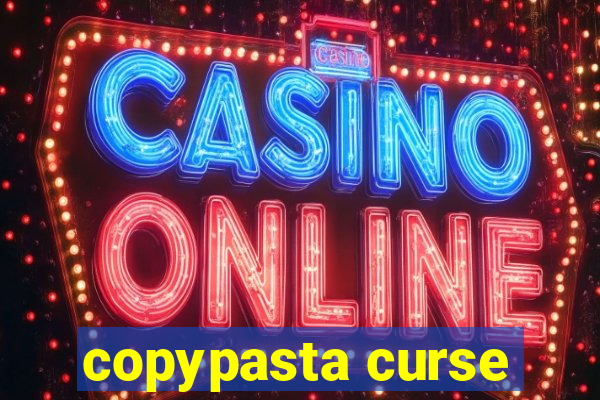 copypasta curse